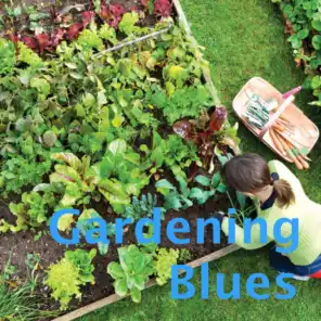 Gardening Blues