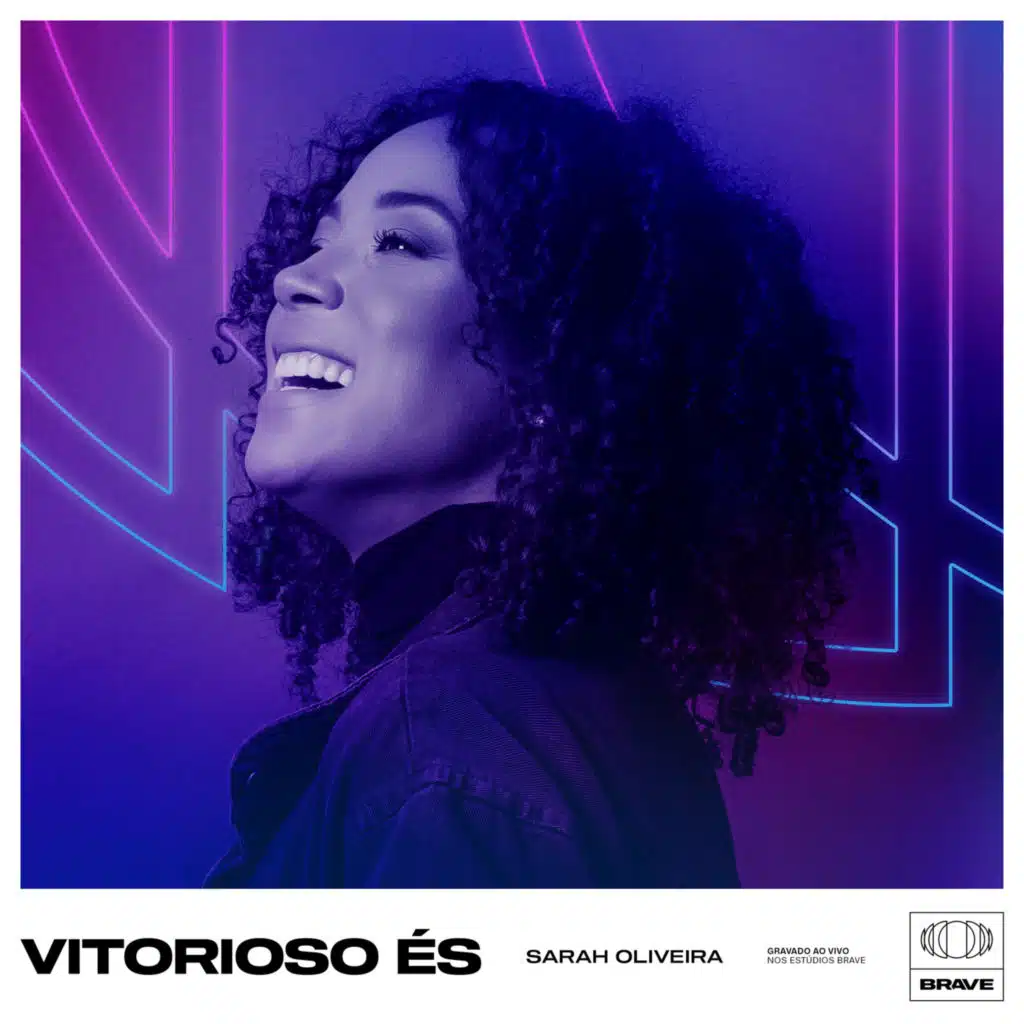 Sarah Oliveira & BRAVE