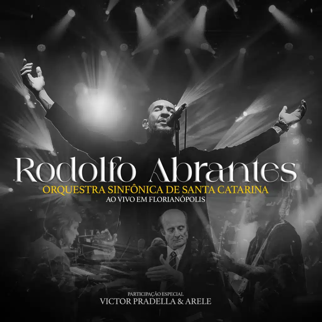 Rodolfo Abrantes + Orquestra Sinfônica de Santa Catarina (Ao Vivo em Florianópolis) [feat. OSSCA & Victor Pradella]