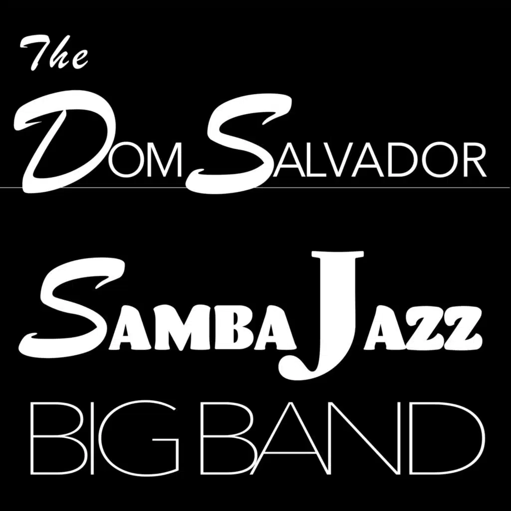 The Dom Salvador Samba Jazz Big Band