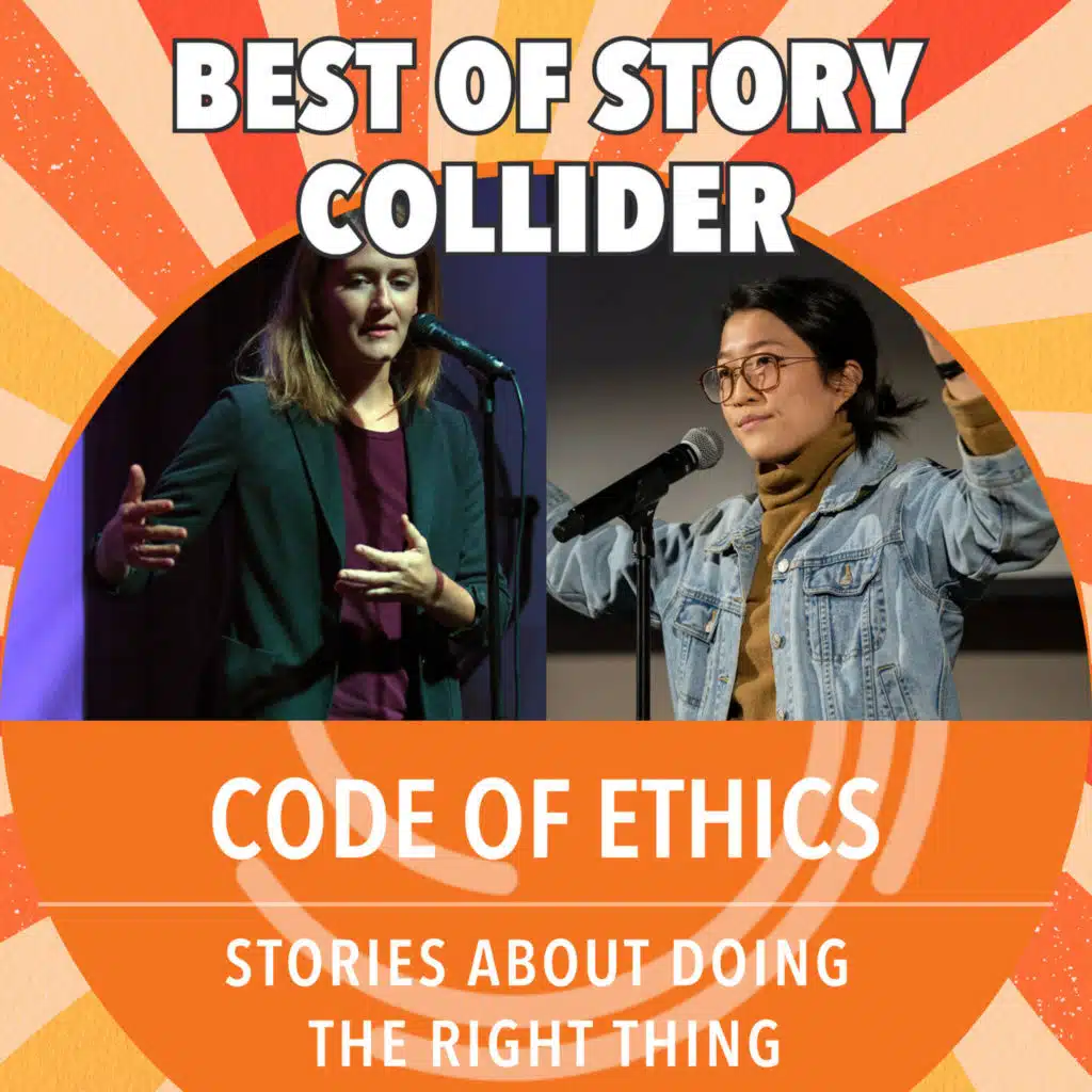 Best of Story Collider: Code of Ethics
