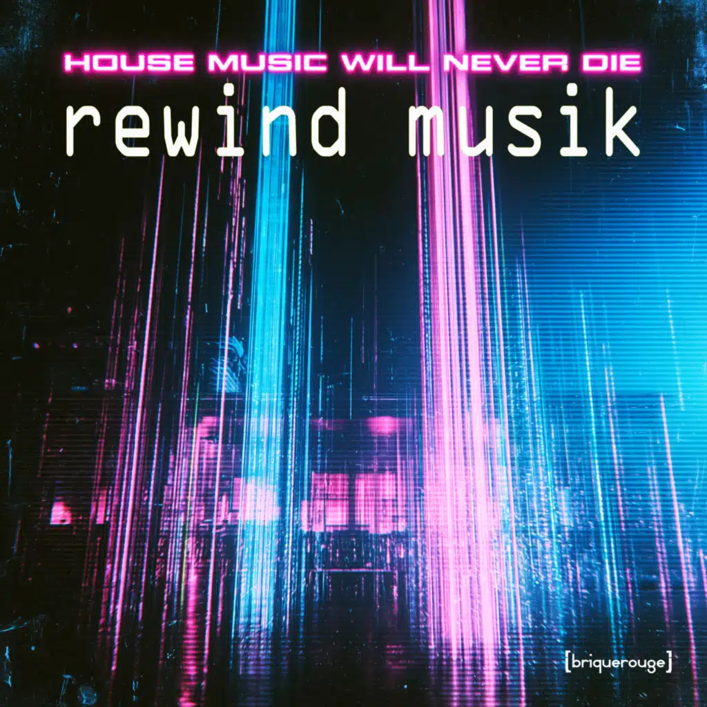 House Music Will Never Die