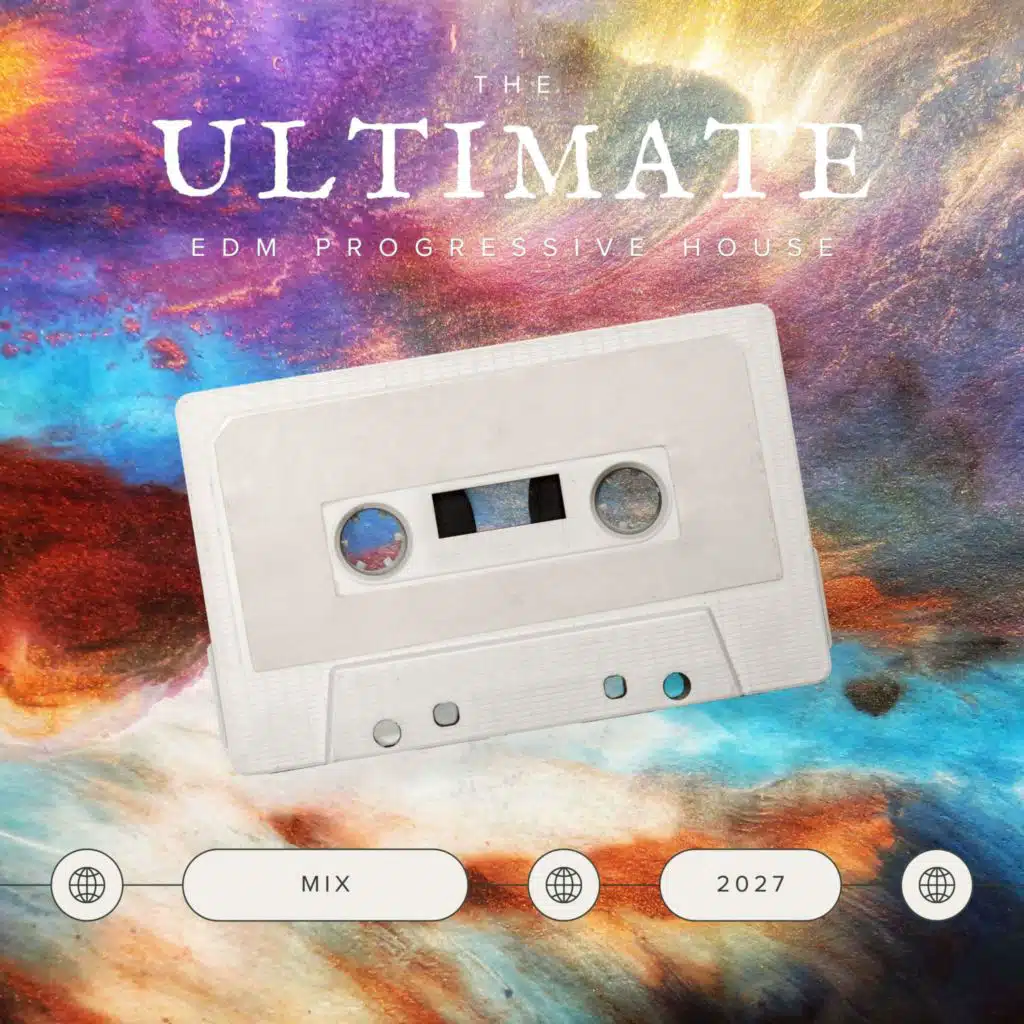 The Ultimate EDM Progressive House Mix 2027