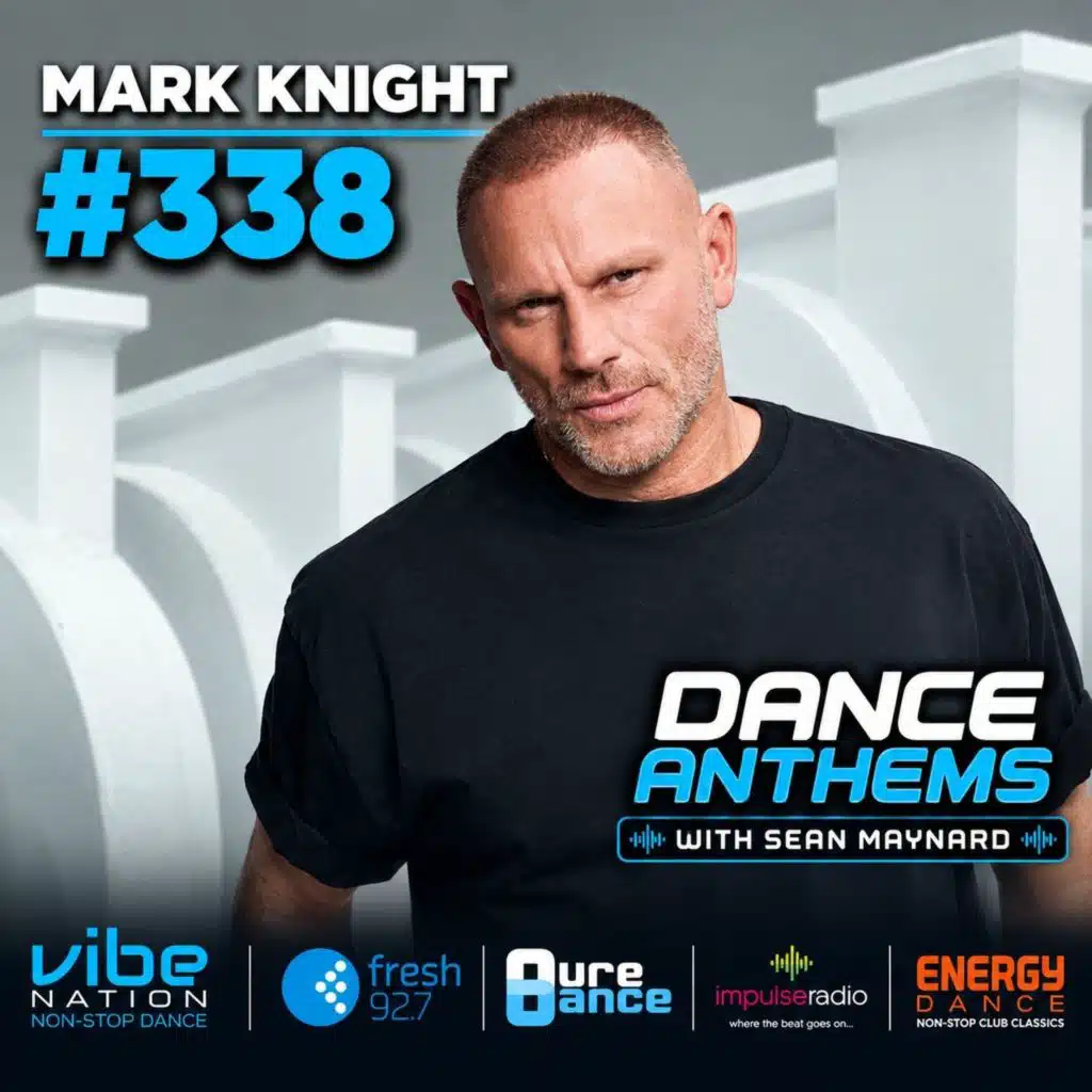 Dance Anthems 338 - [Mark Knight Guest Mix] - 26th September 2026