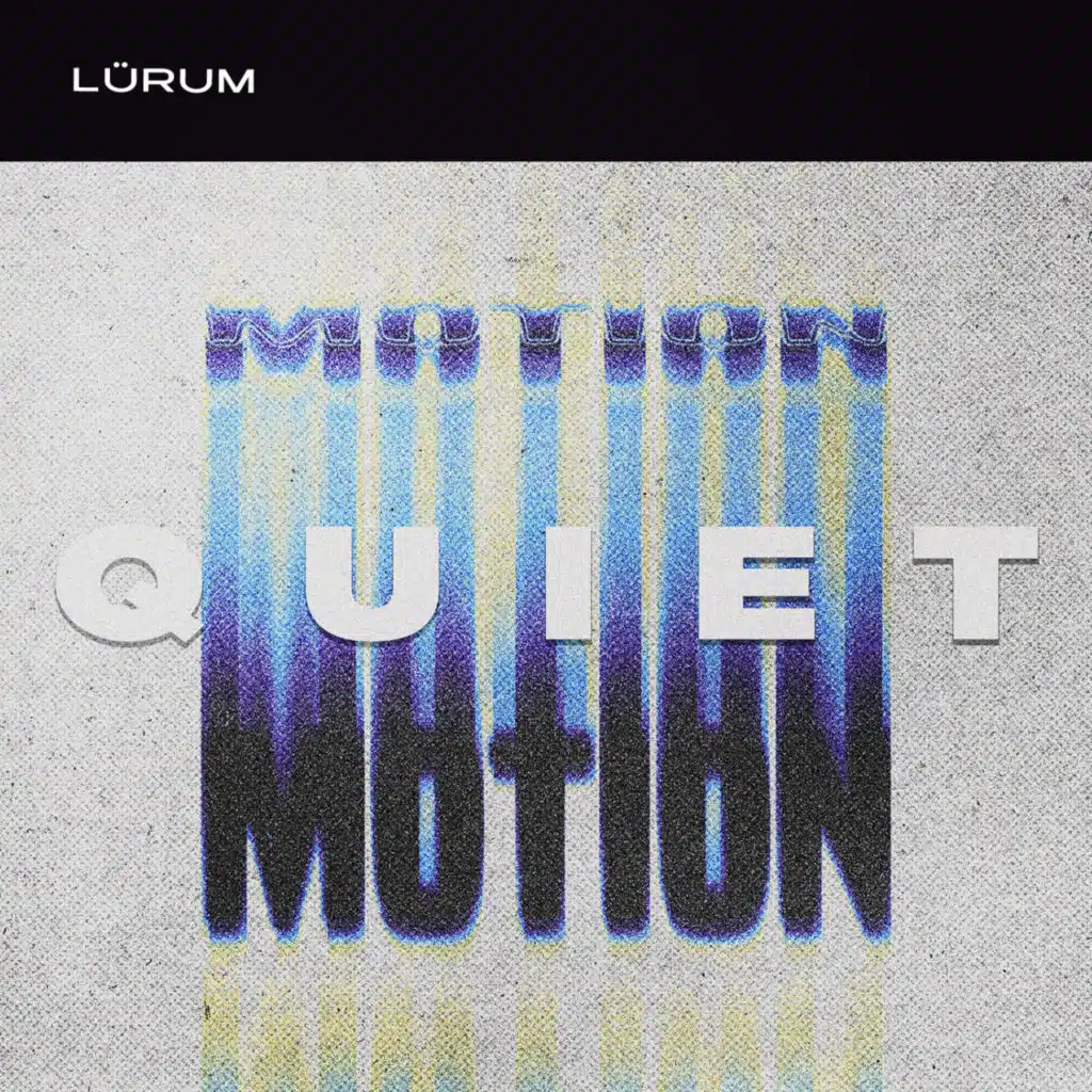 Quiet Motion
