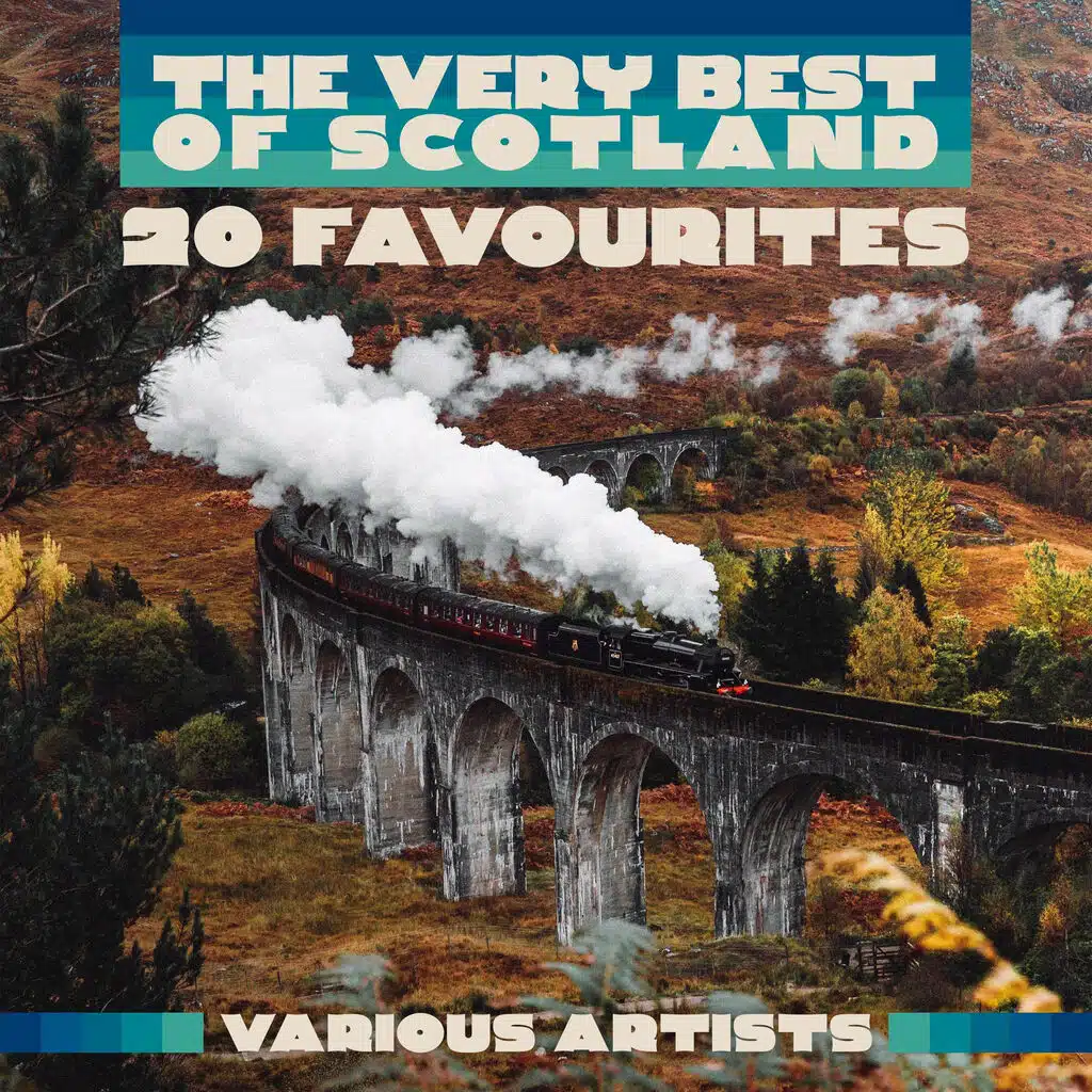 The Very Best of Scotland – 20 Favourites