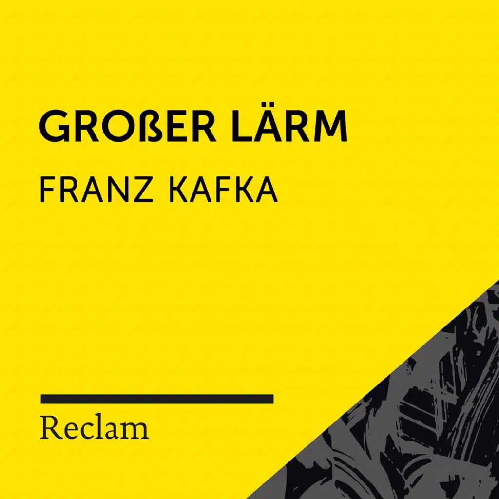 Kafka: Großer Lärm (Reclam Hörbuch)
