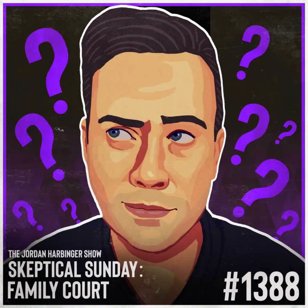 1388: Family Court | Skeptical Sunday