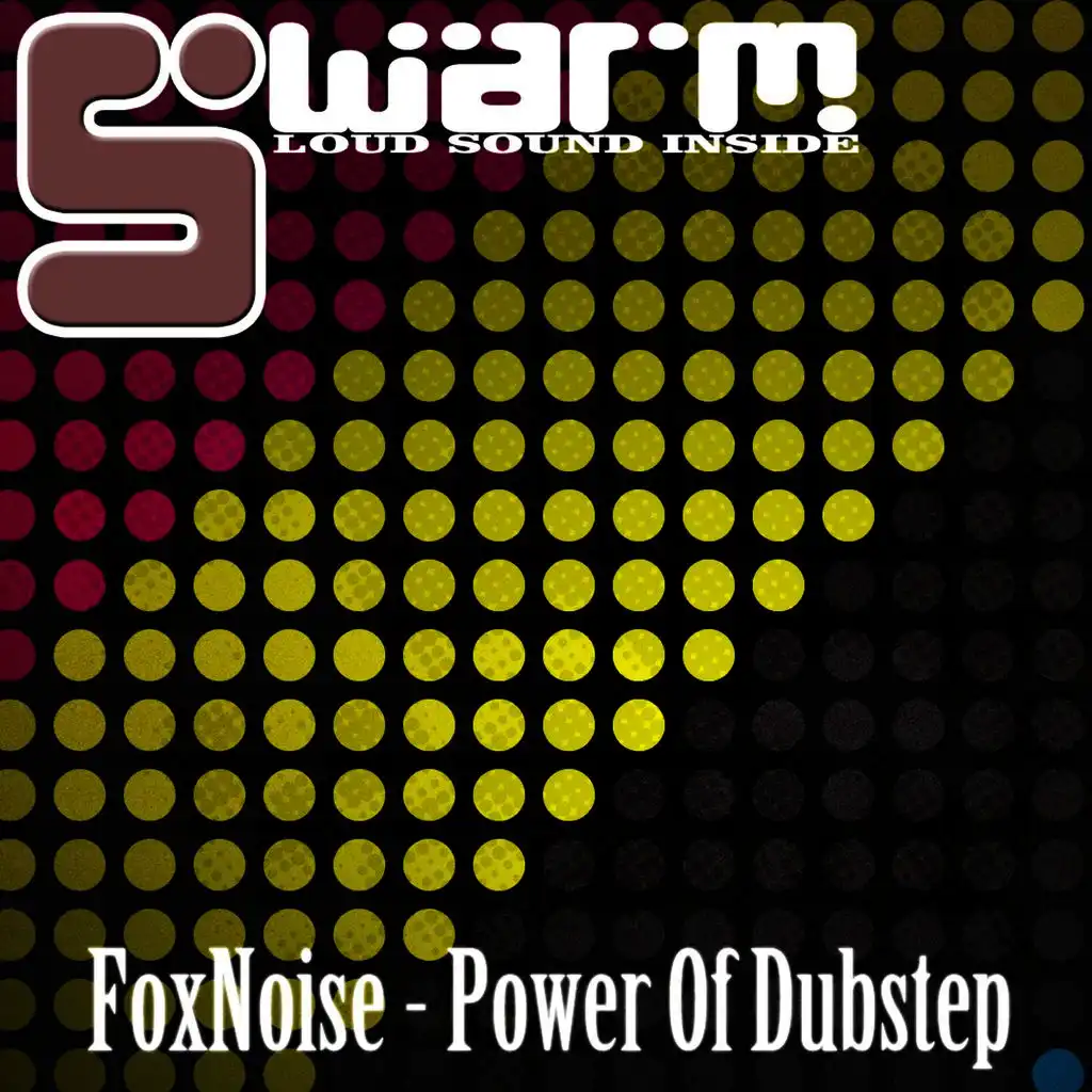 Power Of Dubstep (Original Mix)