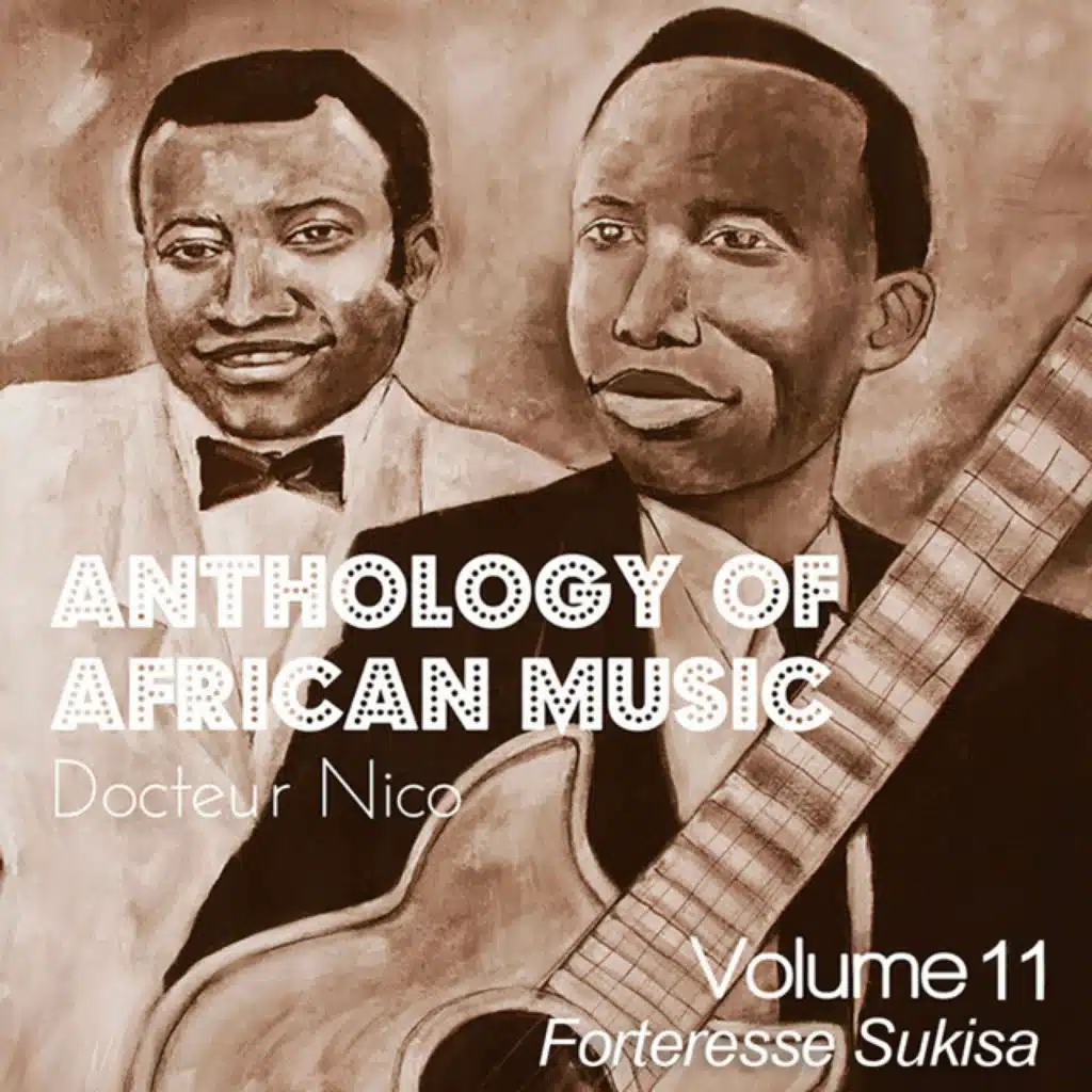 Anthology of African Music, Vol. 11: Forteresse Sukisa