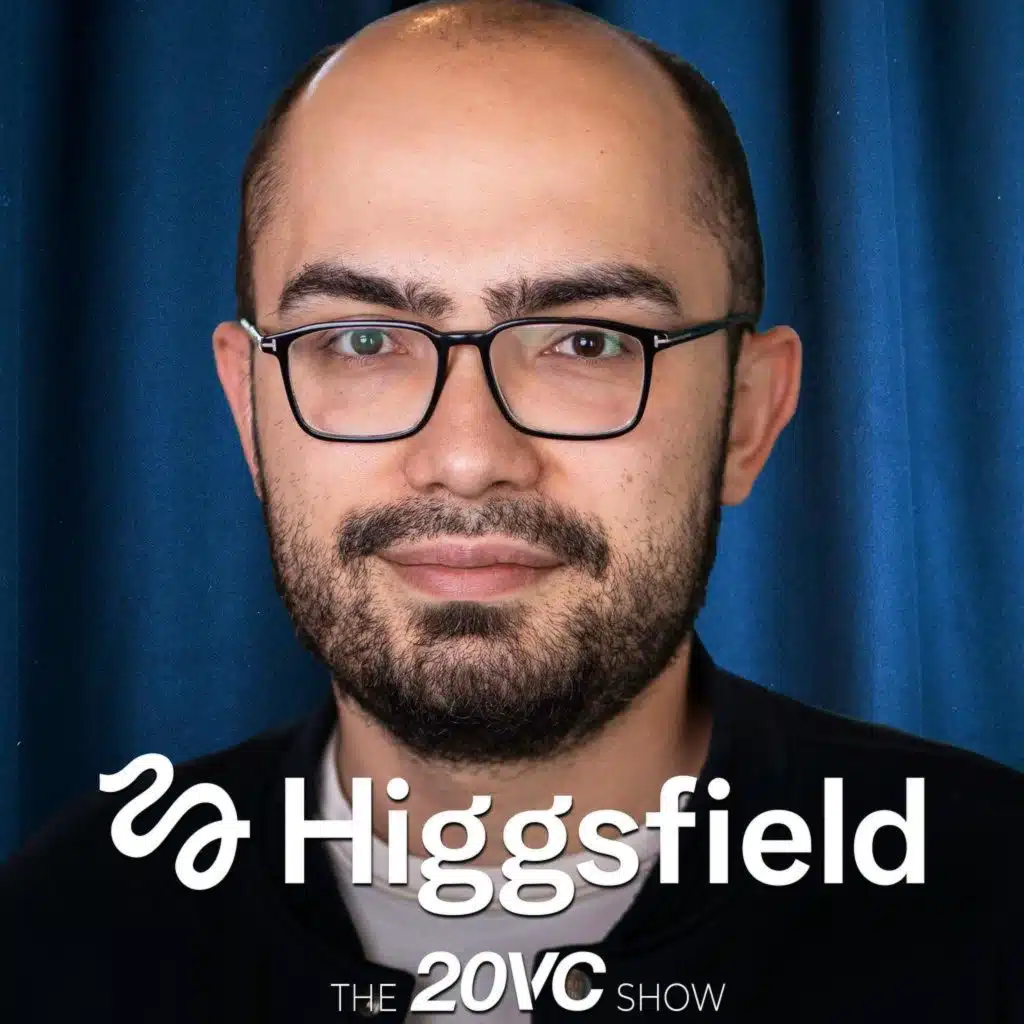 20VC: $1BN ARR in 18 Months; The Untold Story of Higgsfield | Spending $4M Per Month on Models | Why Moats in AI are BS | Scaling a Content Team to 150 People with Alex Mashrabov