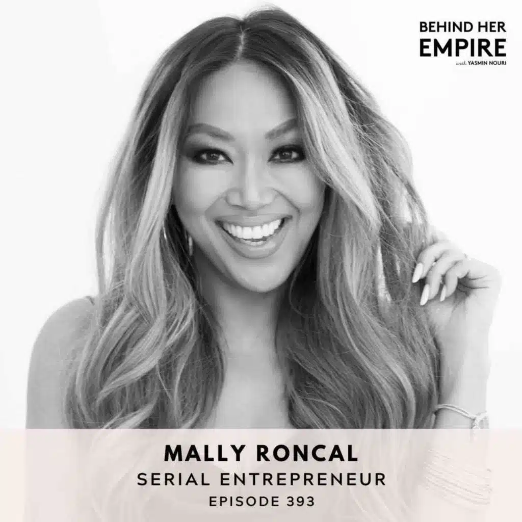 #393: She Worked for Everyone Else Before Betting on Herself — How Beyoncé's Makeup Artist Finally Built Her Own Brand with Mally Roncal, TV Personality & Serial Entrepreneur