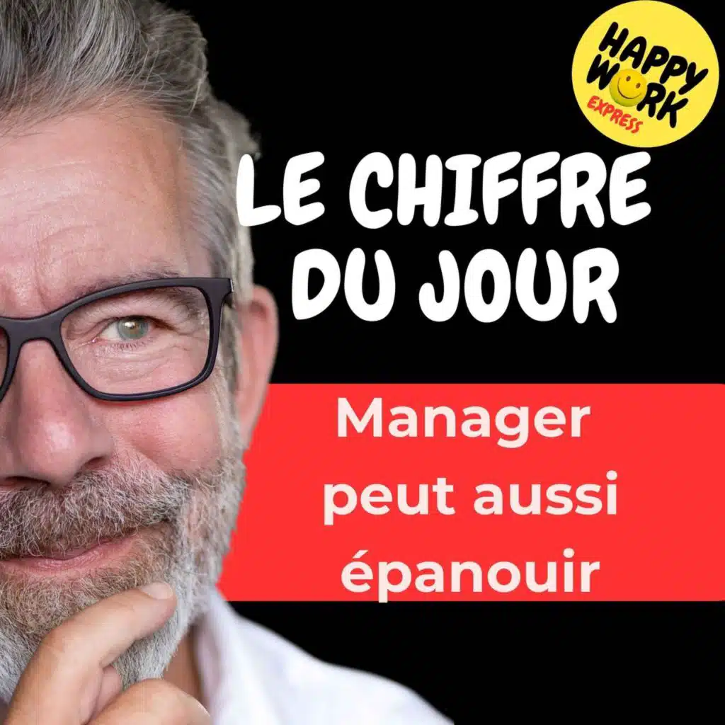 Combien de managers sont considérés comme épanouis dans leur vie vs les managés