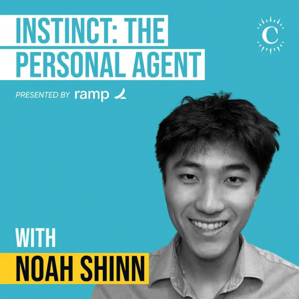 Noah Shinn - Building Instinct: The Personal Agent - [Invest Like the Best, EP.493]