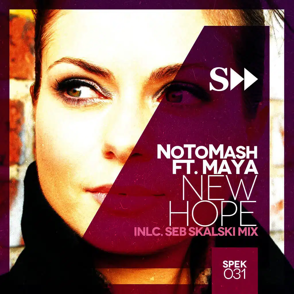New Hope Ft. Maya (inlc. Seb Skalski Mix)