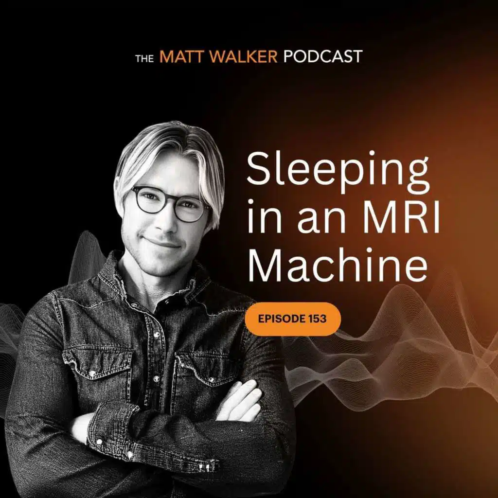 #153- Sleeping in an MRI Machine
