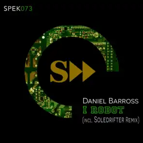 IRobot ( Incl. Soledrifter Remix )