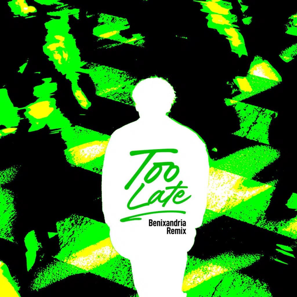 Too Late (Benixandria Remix) [feat. PRMGH, noguchii & KAZE]