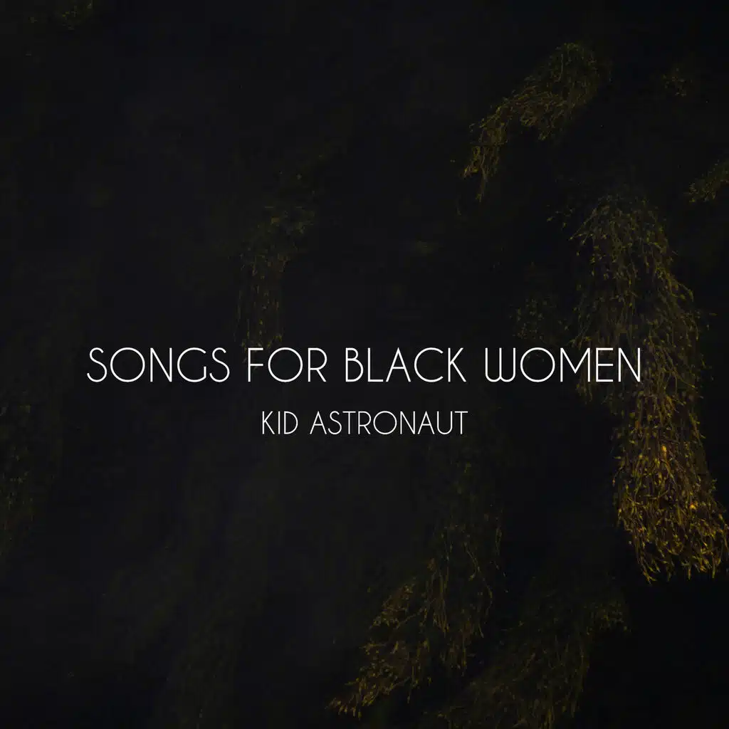 SONGS FOR BLACK WOMEN