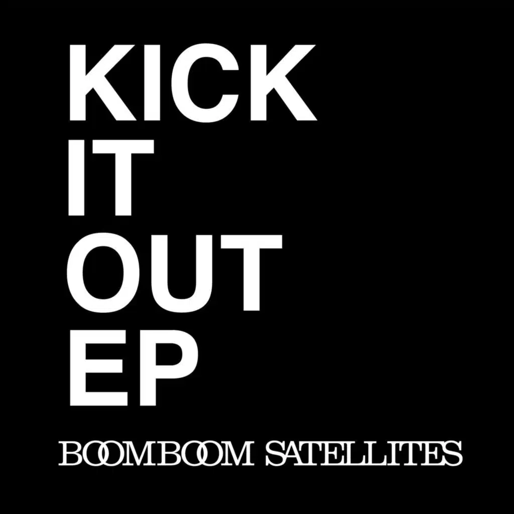 KICK IT OUT EP