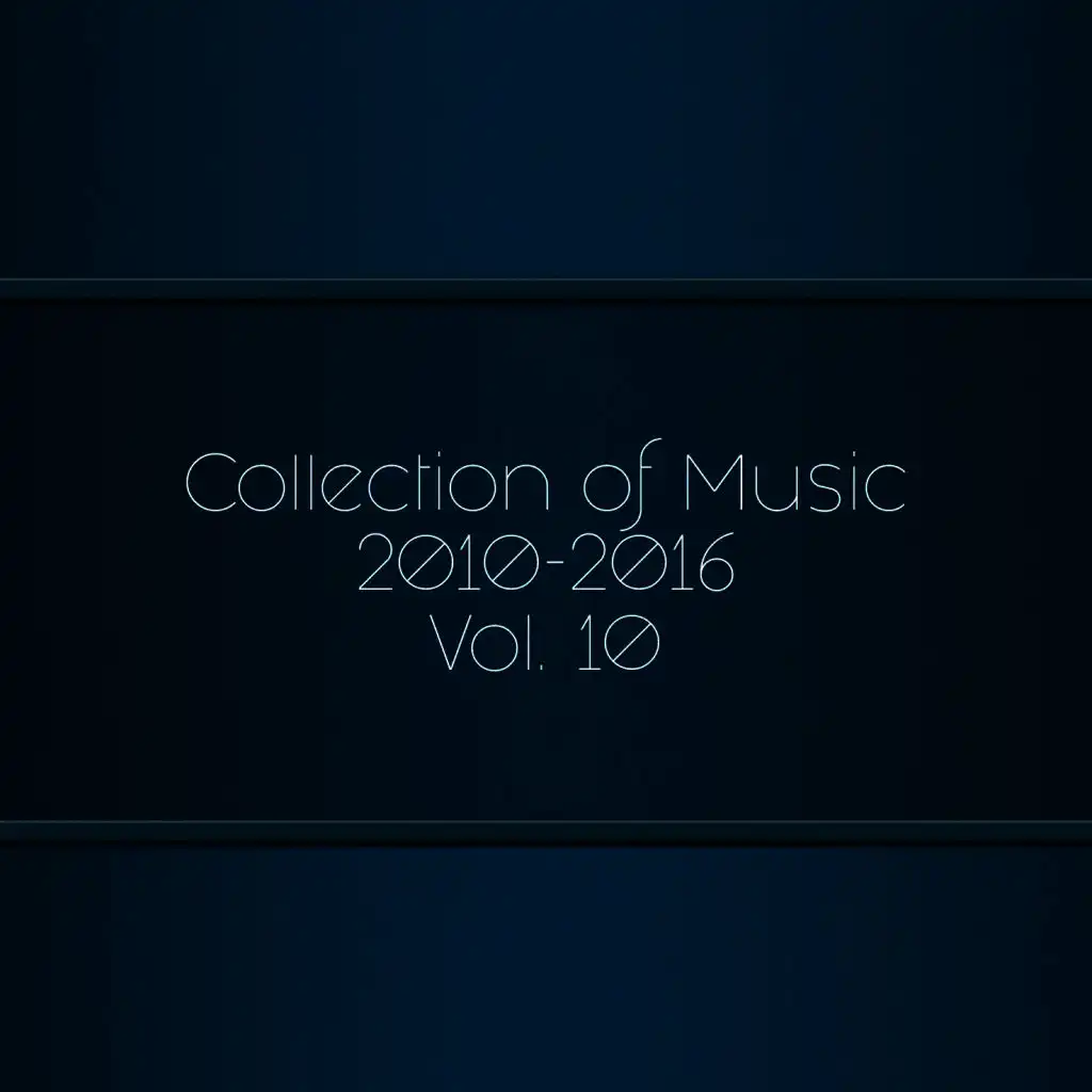 Collection Of Music 2010-2016, Vol. 11