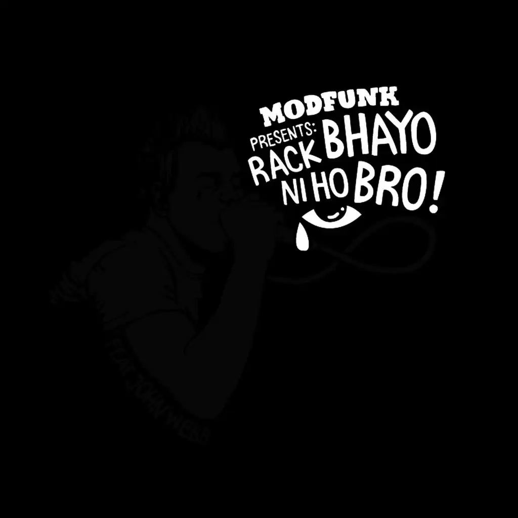 Rack Bhayo Ni Ho Bro Feat. John Webb (Original mix)