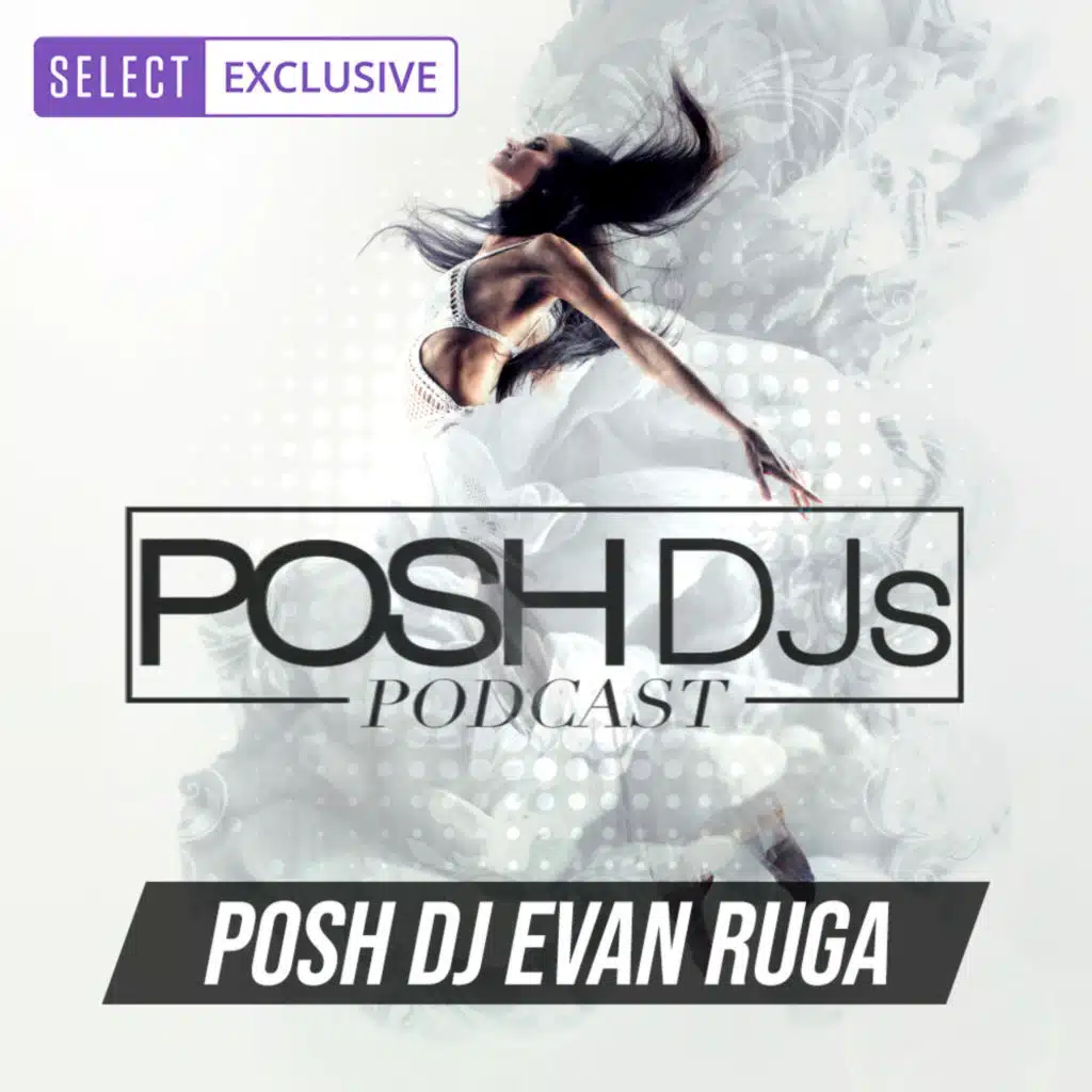 POSH DJ Evan Ruga 9.29.26 (Explicit) // 1st Song - FAKE ID x WHO (Adam B Edit)