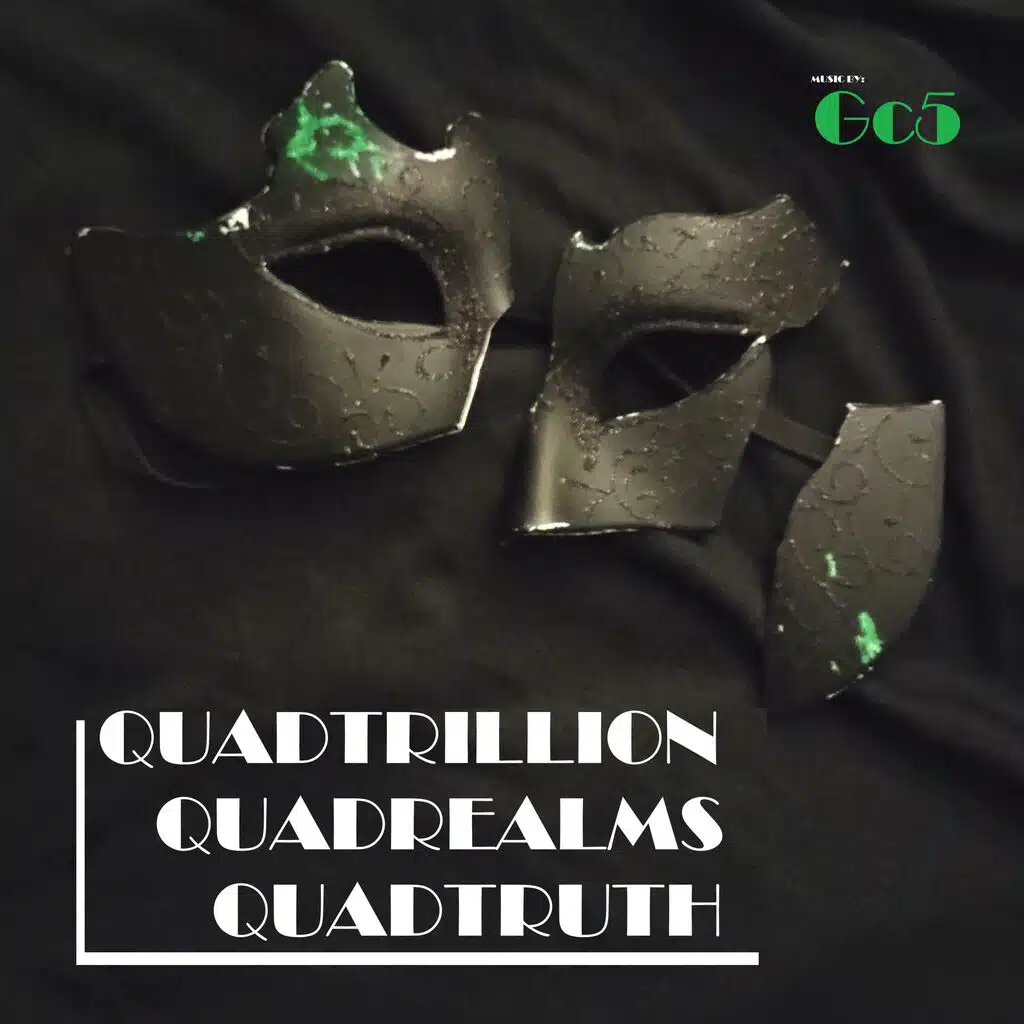 Quadtrillion Quadrealms Quadtruth