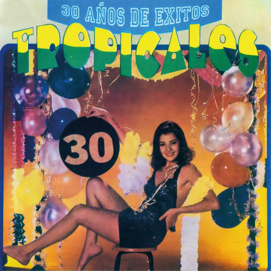 30 Años de Éxitos Tropicales