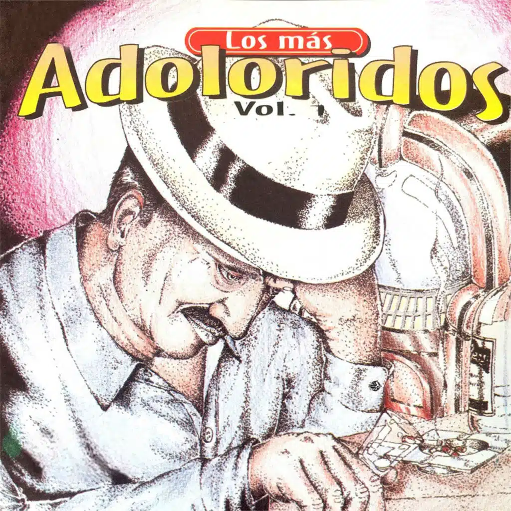 Los Más Adoloridos (Vol.1)