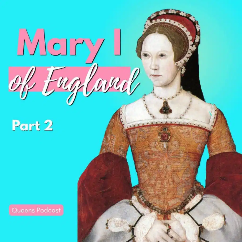 Mary I of England Part 2
