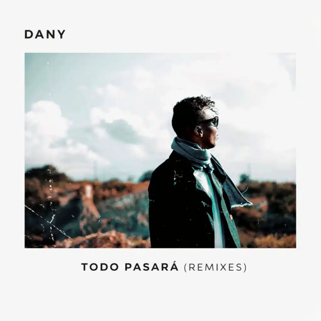 Todo Pasará (Remixes)