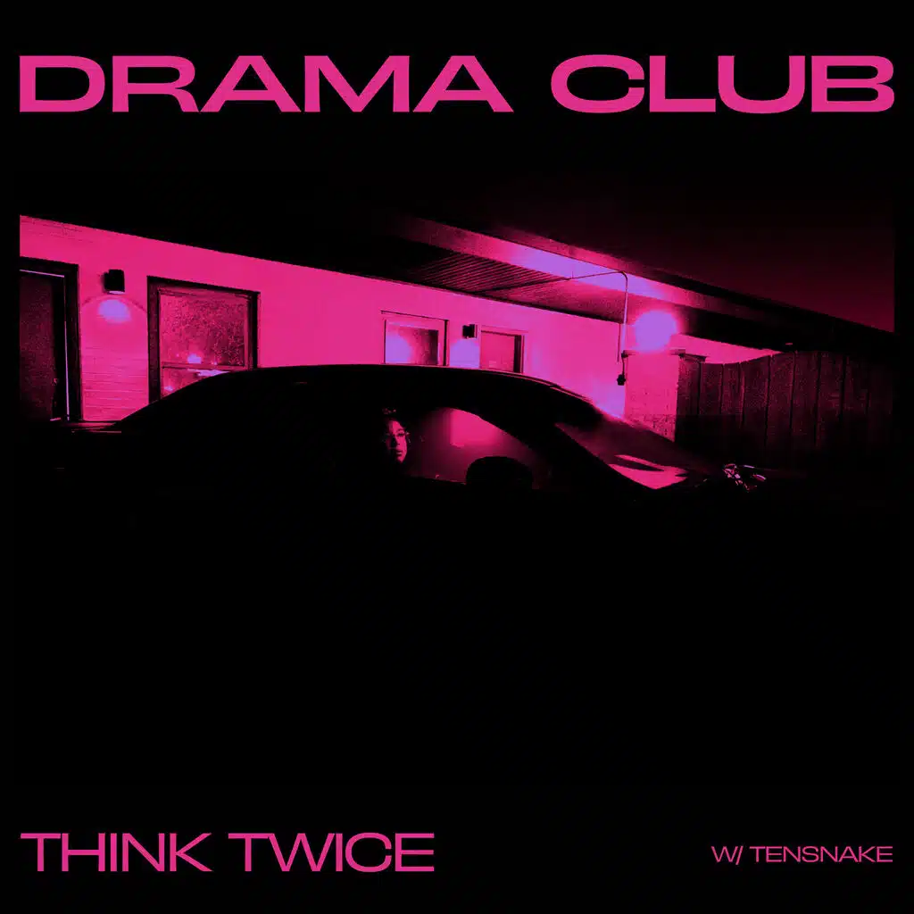 DRAMA club: Think Twice