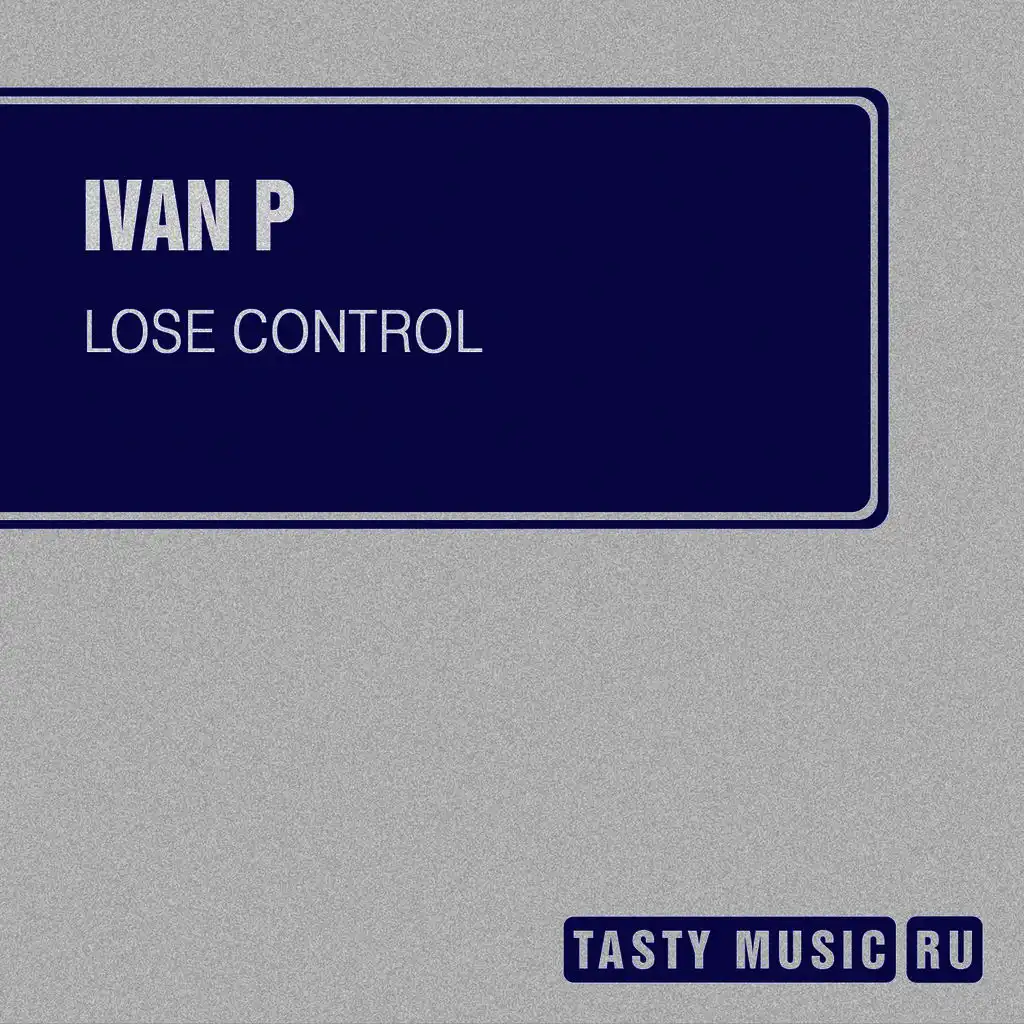 Lose Control (Original Mix)