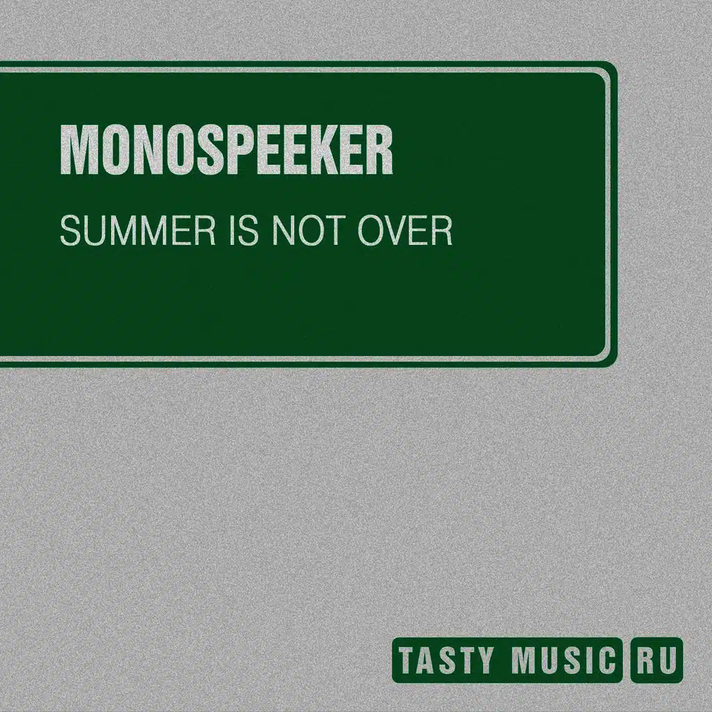 Summer Is Not Over (Original Mix)