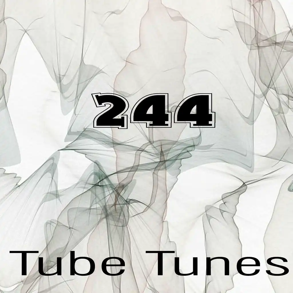 Tube Tunes, Vol.244