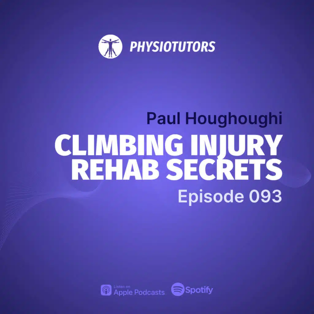The Ultimate Guide to Climbing Injury Rehab and Prevention with Paul Houghoughi