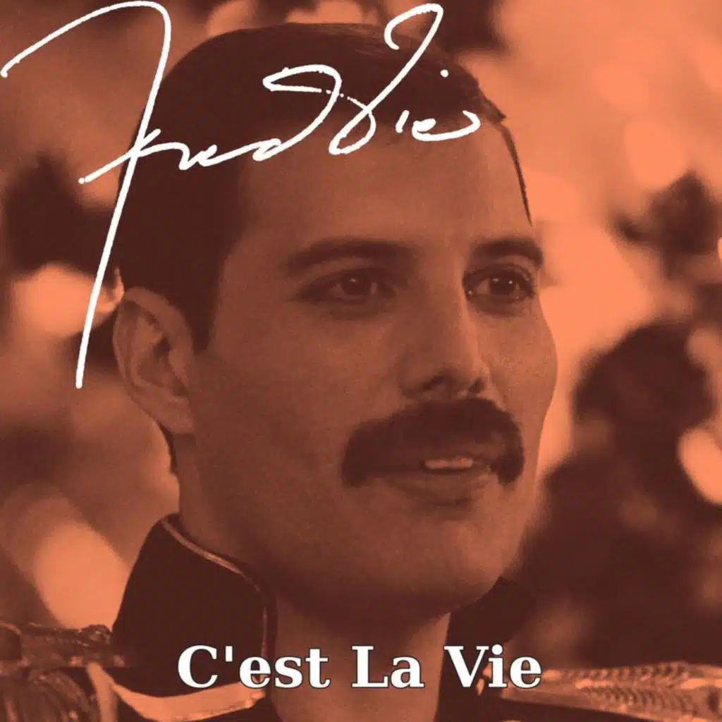 Freddie C'est La Vie