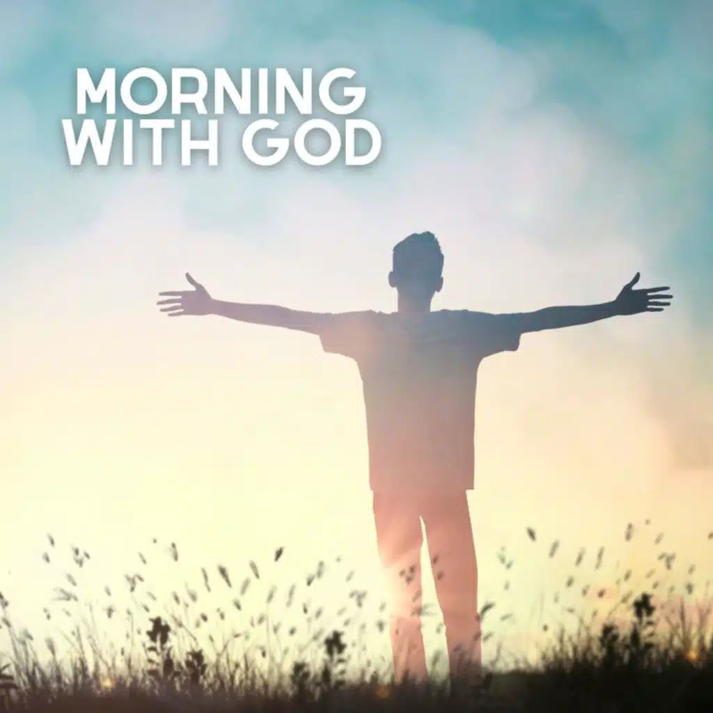 Morning with God