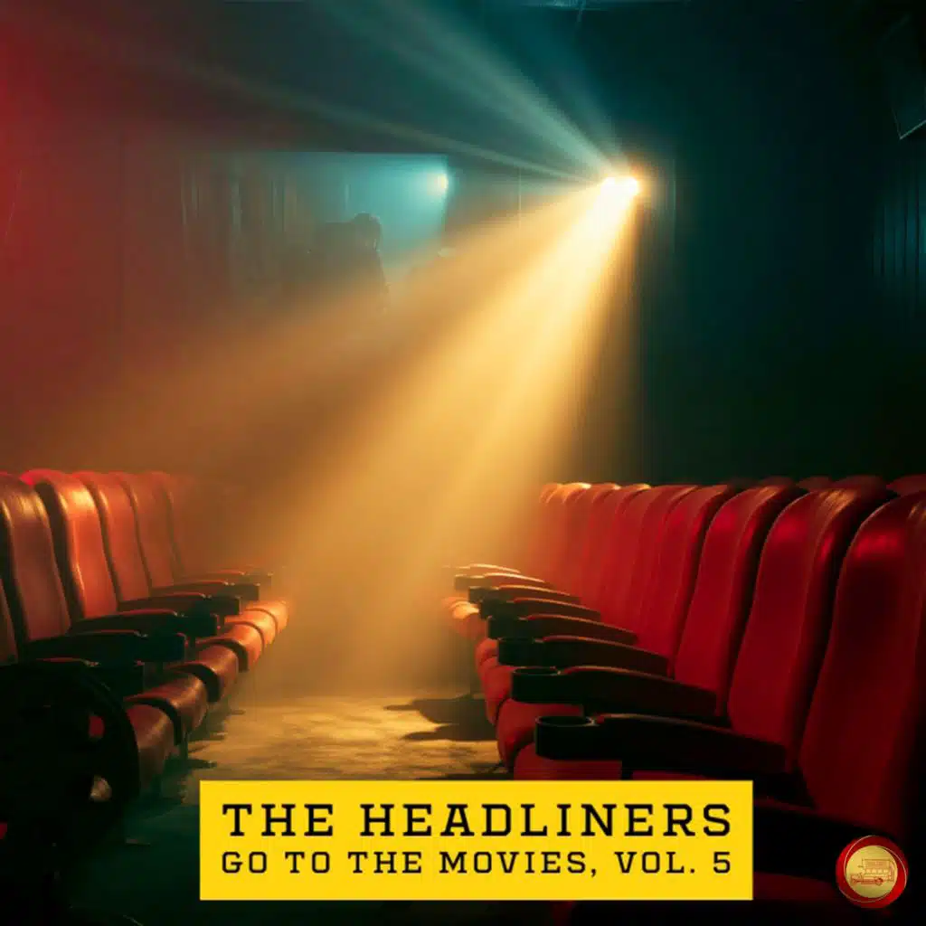 The Headliners Go to the Movies, Vol. 5 (Remastered 2026)