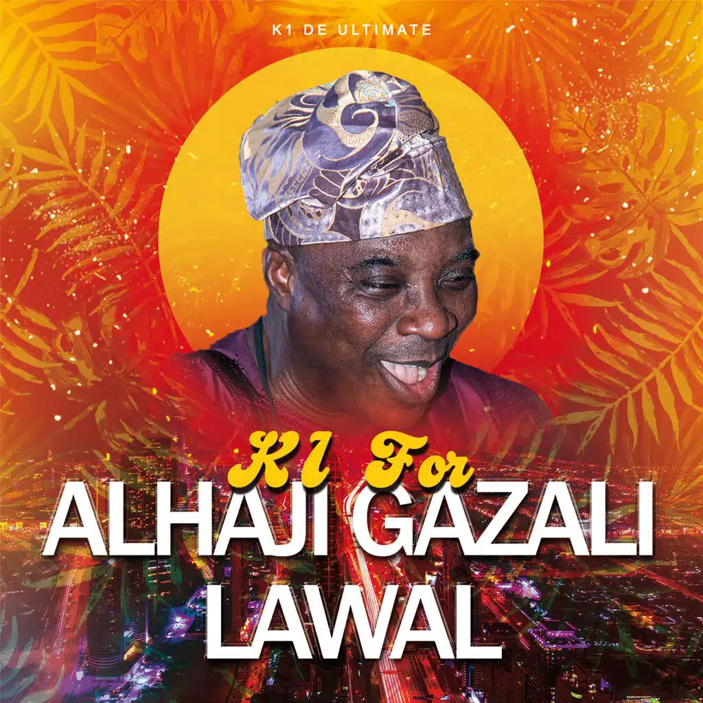 K1 For Alhaji Gazali Lawal (Live)