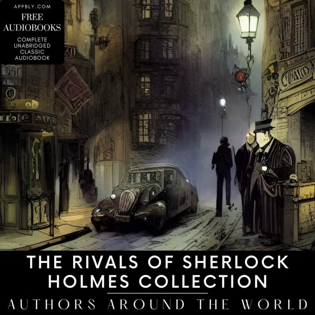 The Rivals of Sherlock Holmes - Book 1, Part 4