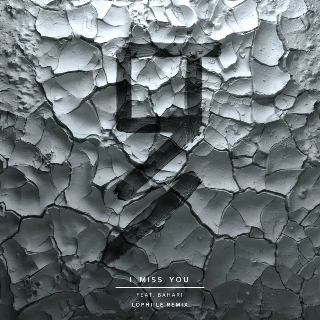 I Miss You (Lophiile Remix) [feat. Bahari]