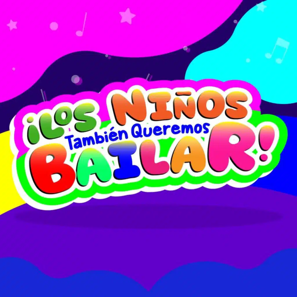 ¡Los Niños También Queremos Bailar!