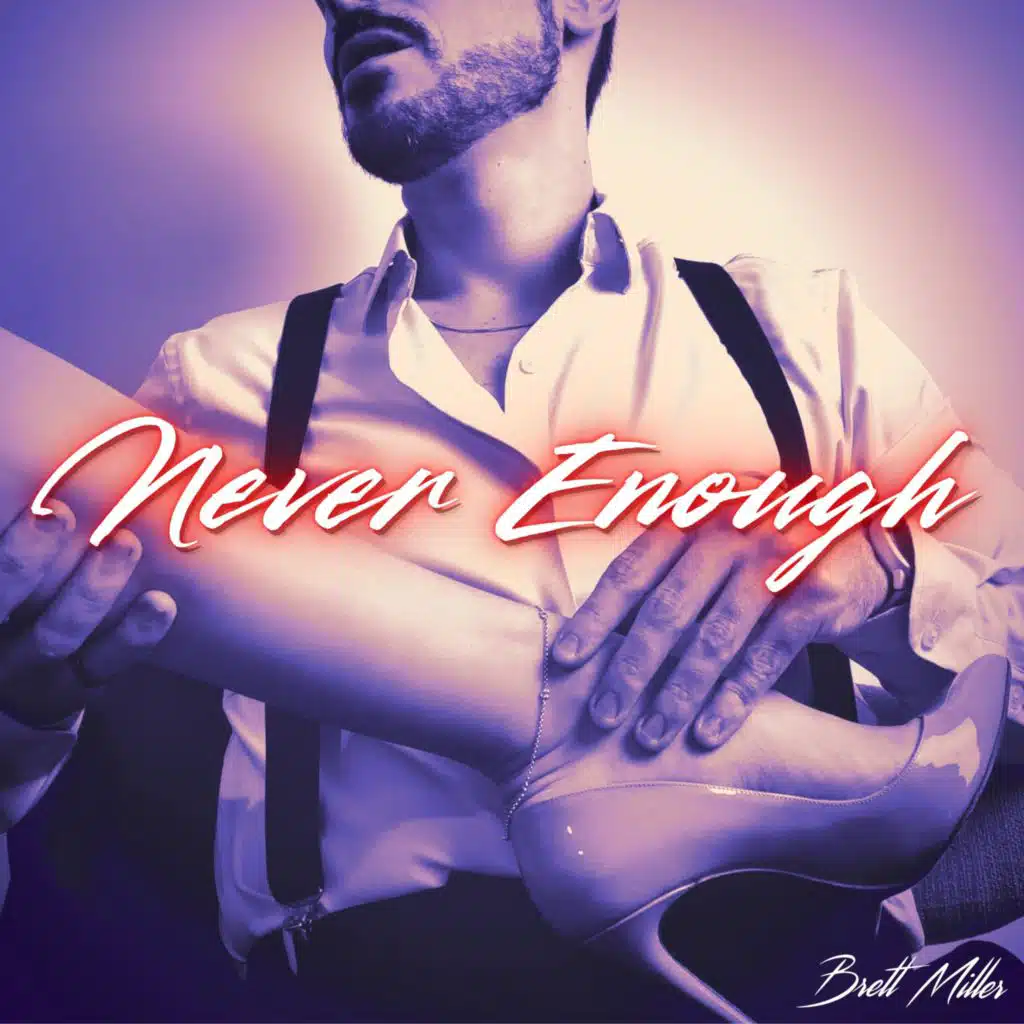 Never Enough