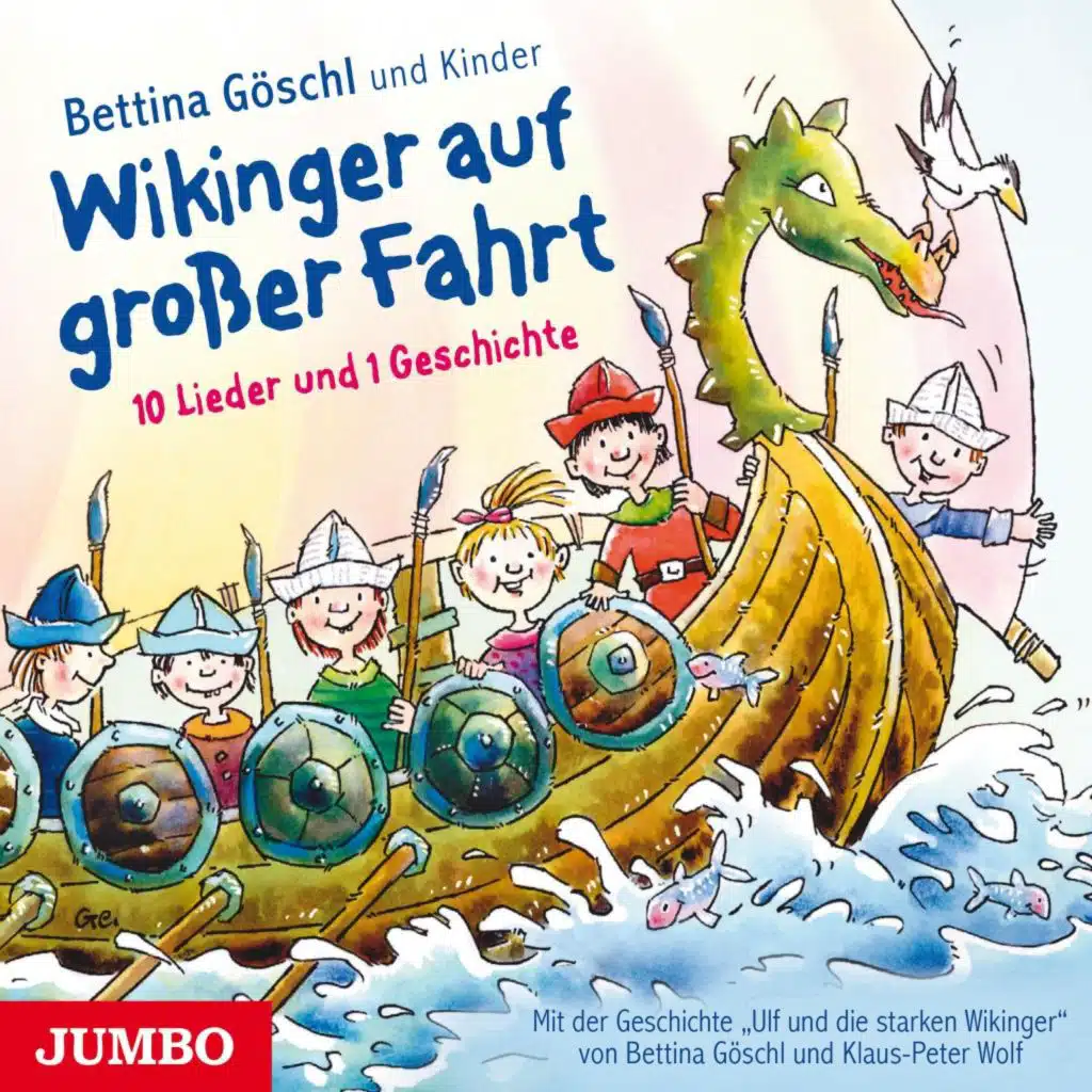 Wikinger auf großer Fahrt (10 Lieder und 1 Geschichte)
