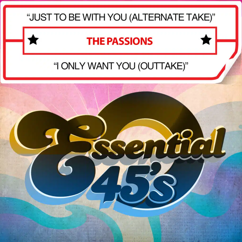 Just to Be with You (Alternate Take) / I Only Want You (Outtake)