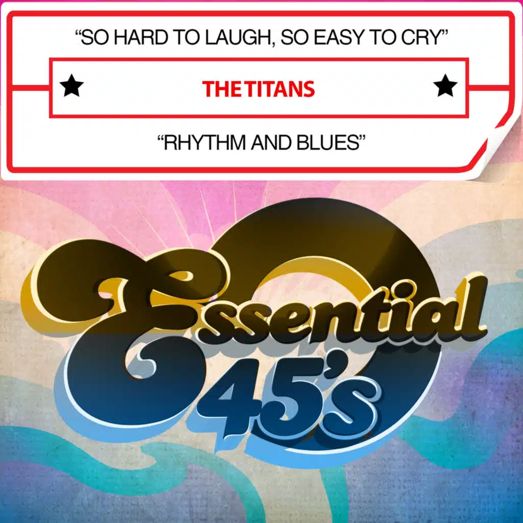 So Hard to Laugh, So Easy to Cry / Rhythm and Blues
