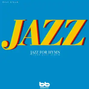 Jazz for Hymn Piano Jazz Album Best Album