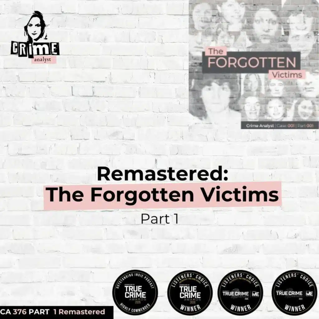 Ep 376 Remastered: The Forgotten Victims, Part 1